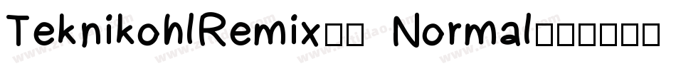 TeknikohlRemix01  Normal字体转换